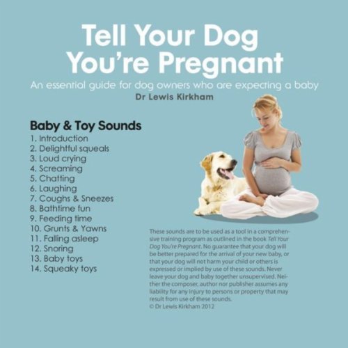 Tell Your Dog You're Pregnant: An Essential Guide for Dog ...