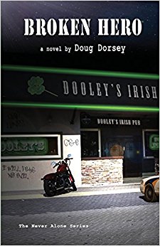 Broken Hero (Never Alone Series) (Volume 2): Doug Dorsey ...