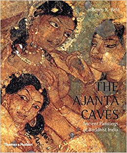 The Ajanta Caves: Ancient Paintings of Buddhist India ...
