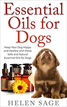 Essential Oils for Dogs: Keep your Dog Happy and Healthy ...