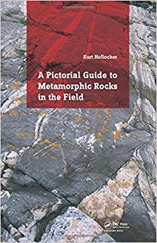 A Pictorial Guide to Metamorphic Rocks in the Field: Kurt ...