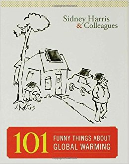 101 Funny Things About Global Warming: Sidney Harris ...