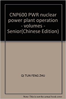 CNP600 PWR nuclear power plant operation - volumes ...
