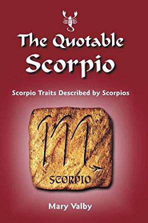 The Quotable Scorpio: Scorpio Traits Described by Scorpios ...