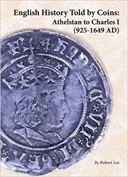 English History Told by Coins: Athelstan to Charles 1 (925 ...