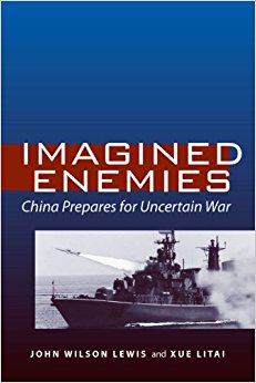 Imagined Enemies: China Prepares for Uncertain War: John ...