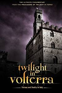 Amazon.com: Twilight in Volterra - Fantasy and Reality in ...