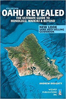 Oahu Revealed: The Ultimate Guide to Honolulu, Waikiki ...