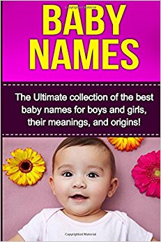 Baby Names: The Ultimate collection of the best baby names ...