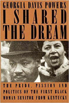I Shared the Dream: The Pride, Passion, and Politics of ...
