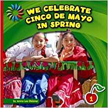 We Celebrate Cinco de Mayo in Spring (21st Century Basic ...