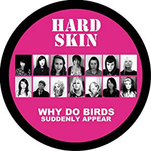 HARD SKIN - Why Do Birds Suddenly Appear - Amazon.com Music