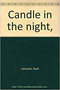 Candle in the night, : Ruth Johnston: Amazon.com: Books