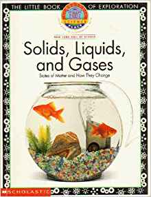 Solids, Liquids, and Gases: States of Matter and How They ...
