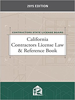 California Contractors License Law & Reference Book (2015 ...