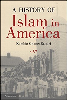 A History of Islam in America: From the New World to the ...