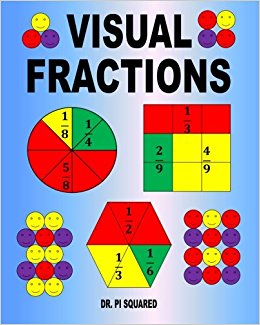 Visual Fractions: A Beginning Fractions Book: Dr. Pi ...
