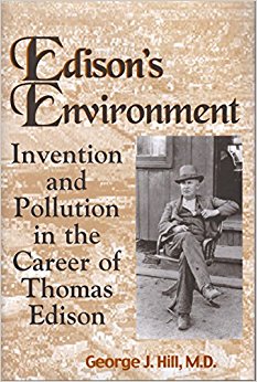 Edison's Environment: Invention and Pollution in the ...