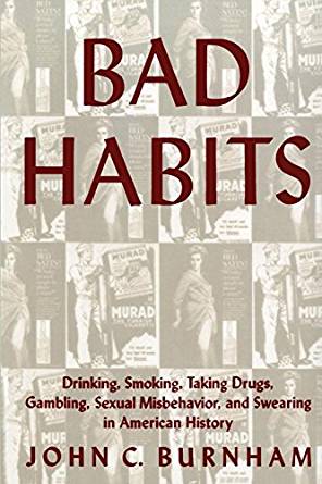Bad Habits: Drinking, Smoking, Taking Drugs, Gambling ...