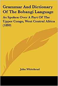 Amazon.com: Grammar And Dictionary Of The Bobangi Language ...