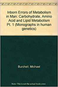 Inborn Errors of Metabolism in Man, Part 1: Carbohydrate ...