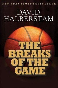 The Breaks of ​the Game​