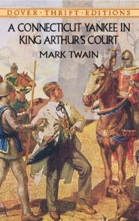 A Connecticut ​Yankee in King Arthur's Court​