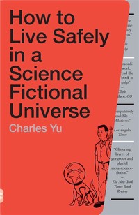 How to Live ​Safely in a Science Fictional Universe​