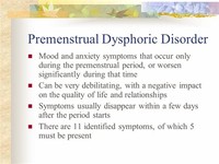 Premenstrual Dysphoric Disorder (PMDD) 