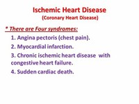 Ischemic Heart Disease, or Coronary Artery Disease