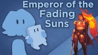 Emperor of ​the Fading Suns​