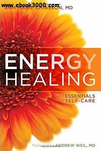 Energy ​Healing: The Essentials of Self-Care​