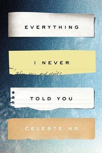 Everything I ​Never Told You​