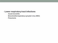 Lower Respiratory Infections: Bronchitis, Bronchiolitis and Pneumonia