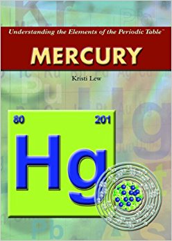Mercury (Understanding the Elements of the Periodic Table ...