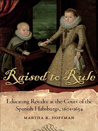 Amazon.com: Raised to Rule: Educating Royalty at the Court ...