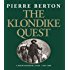 Klondike: The Last Great Gold Rush, 1896-1899: Pierre ...
