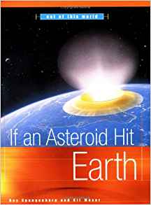 If an Asteroid Hit Earth (Out of This World): Ray ...