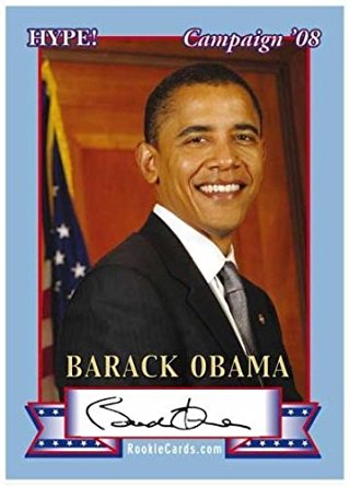 Amazon.com: Barack Obama 2008 Hype Campaign Rookie Card ...