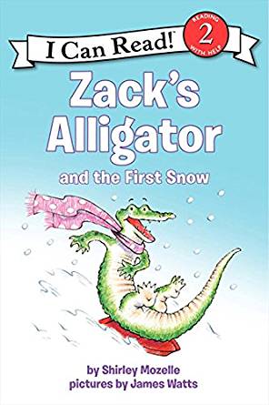 Zack's Alligator and the First Snow (I Can Read Level 2 ...