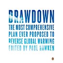 Drawdown: The Most Comprehensive Plan Ever Proposed to ...