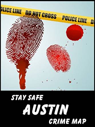 Amazon.com: Stay Safe Crime Map of Austin, Texas eBook ...