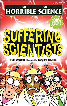 Suffering Scientists (Horrible Science): Tony De Saulles ...