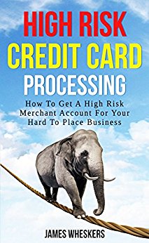 High Risk Credit Card Processing: How To Get A High Risk ...