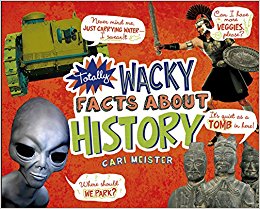 Totally Wacky Facts About History (Mind Benders): Cari ...
