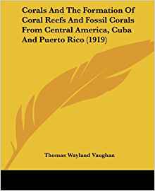 Amazon.com: Corals And The Formation Of Coral Reefs And ...