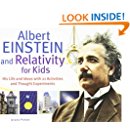 Albert Einstein and Relativity for Kids: His Life and ...