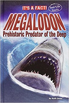 Megalodon: Prehistoric Predator of the Deep (It's a Fact ...