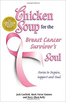 Chicken Soup for the Breast Cancer Survivor's Soul ...