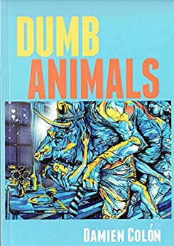 Dumb Animals - Kindle edition by Alex Colon. Mystery ...